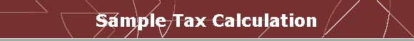 Sample Tax Calculation